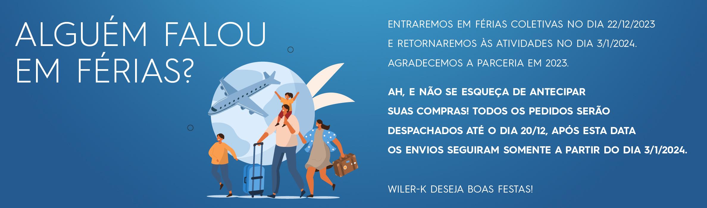 Fullbanner - Desktop -  07- Dezembro - Ferias